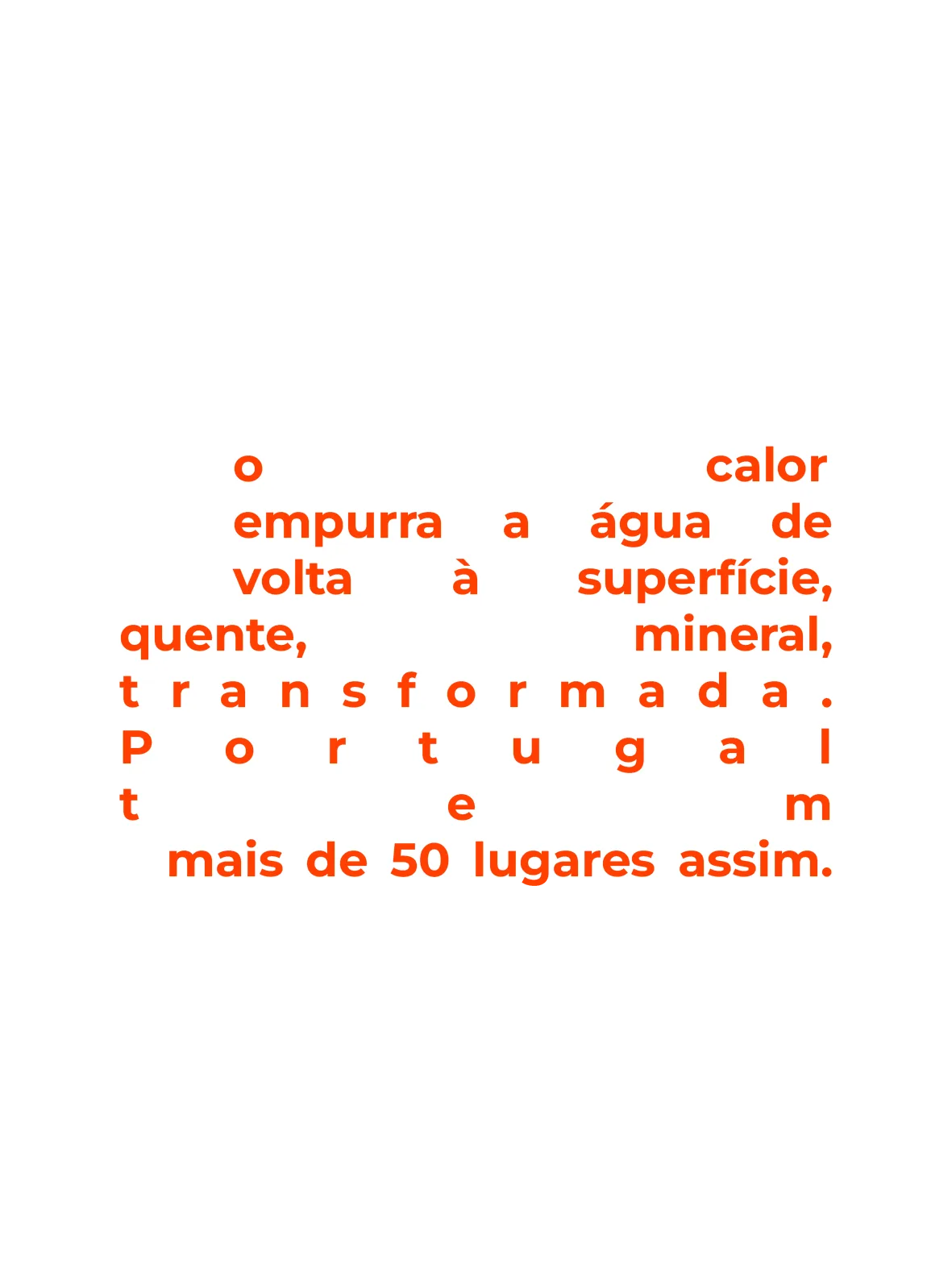 o calor empurra a água de volta à superfície...